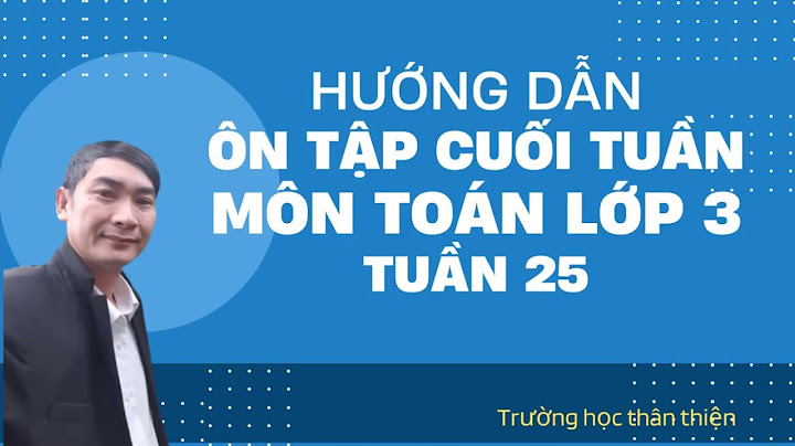 Baài tập cuối tuần môn toán lớp 3 tuần 25 năm 2024