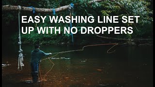 30. Fly Fishing Easy Washing Line Leader Set Up With No Droppers
