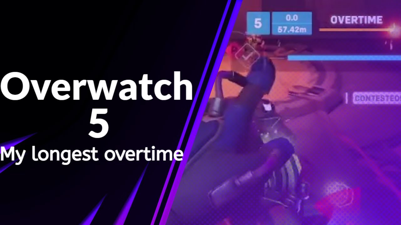 my-longest-overtime-overwatch-2-youtube