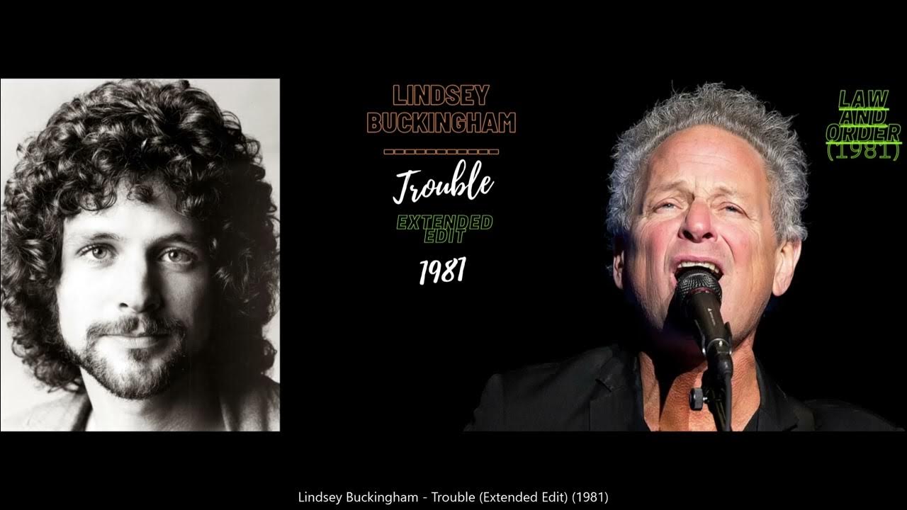 Lindsey Buckingham Trouble Extended Edit YouTube lindsey-buckingham-trouble-extended-edit-youtube