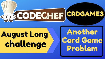 CRDGAME3 | August long challenge | 2020 | Another Card Game Problem | Codechef | Solution | Code