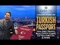 Amazing Perks of #TurkishPassport – Visa-Free Travel, Real Estate Gains E2 Visa for USA &amp; More 