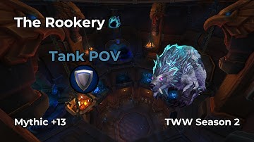 WoW M+ | The Rookery +13 | Guardian Druid Tank POV | TWW S2