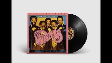 The Whispers - This Kind of Lovin'