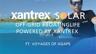 Living Off-Grid with Xantrex Marine Products - Voyages of Agape [Community Highlight]