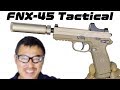 FNX-45 タクティカル ガスブローバック ガスガン 東京マルイ エアガン レビュー