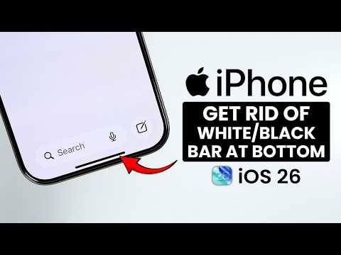 How to Get Rid of White or Black Bar At Bottom on iPhone (iOS 26)