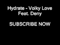 Hydrate  volky love feat deny