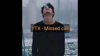 Missed Call - YTX myanmar new song 2020