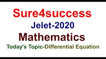 JELET EXAM 2020 MATHEMATICS {DIFFERENTIAL EQUATION}  { PART -1}