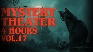 MYSTERY THEATER Vol.17 - 4 Hours MARATHON | Old Time Radio Drama · Mystery Stories · Audio Drama