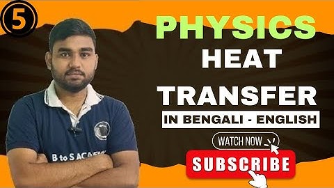 Heat Transfer || Convection || Energy Radiation || Part-5 || #btosacadem