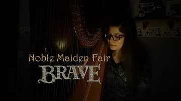 [Harp cover] Noble Maiden Fair (OST Brave) - Patrick Doyle
