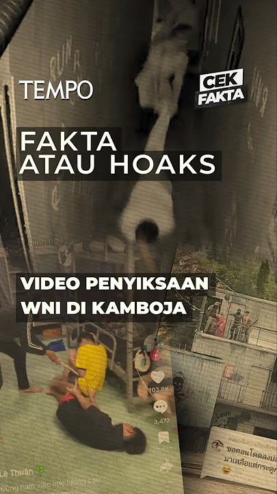 WNI Disiksa dan Jadi Budak Digital di Kamboja? | Cek Fakta