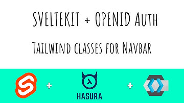 Sveltekit + OpenID Auth (Todo App) | Part 35 Tailwind classes for Navbar