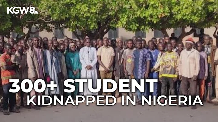 More than 300 students kidnapped in Nigeria as outrage grows across Africa