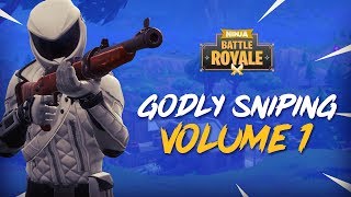 Godly Sniping - Volume 1 - Fortnite Battle Royale Highlights - Ninja