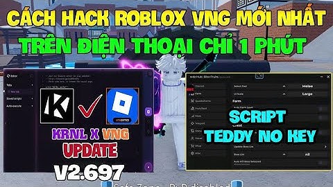 Cách Hack Roblox VNG Blox Fruit Trên Đt, Ios Và Pc - Update KRNL x VNG v2.697 Và Script Halloween