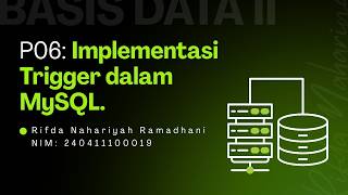 P06 : Implementasi Trigger dalam MySQL