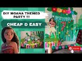 DIY Moana Themed Party / Cheap and Easy