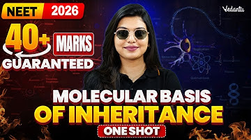 Molecular Basis of Inheritance ONE-SHOT | NEET 2026 | Gopika Mam