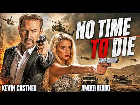 Kevin Costner & Amber Heard In NO TIME TO DIE - Hollywood English Movie | Action Packed English Film