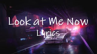 Chris Brown - Look at Me Now (Lyrics) ft. Lil Wayne, Busta Rhymes | you can't even get in haha leggo