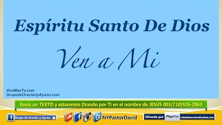 Espíritu Santo de Dios Ven a Mi | Tiempo de Oración