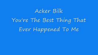 Video voorbeeld van "Acker Bilk - You're The Best Thing That Ever Happened To Me"