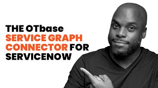 OTbase Service Graph Connector for ServiceNow