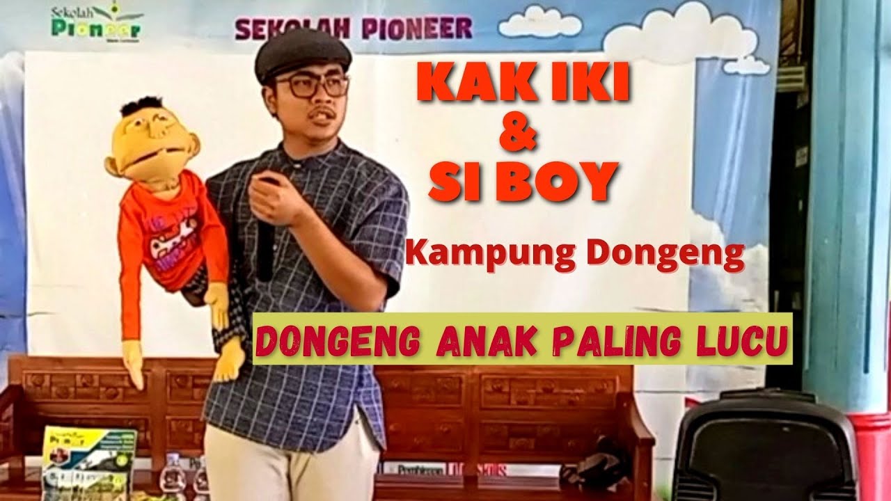 DONGENG ANAK PALING LUCU || Kak IKi Yosan & Si Boy Kampung Dongeng || Sekolah Pioneer