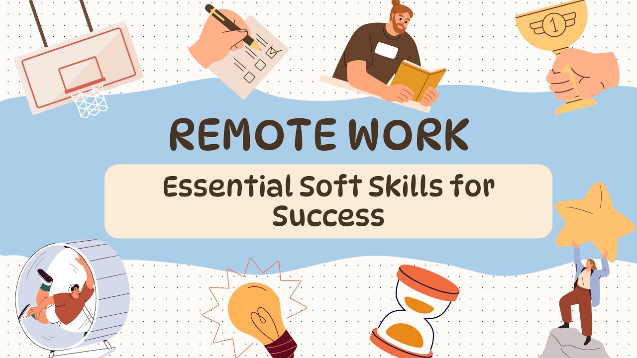 The Explainer Mastering Remote Work Soft Skills - YouTube