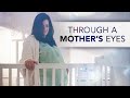 Through a mothers eyes  full movie  suffering through pain