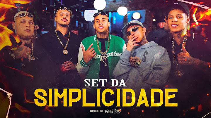 SET SEMPRE NA SIMPLICIDADE - MC Ryan SP, MC Tuto, Boladin 211, MC Luuky, MC Kako, MC Paiva, Gabb MC