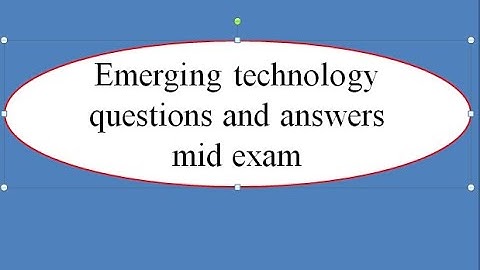 Emerging technology mid exam
