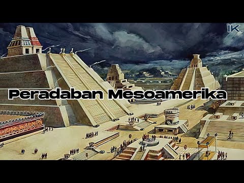 Peradaban Mesoamerika (Amerika Latin)