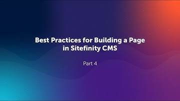 Building a Page in Sitefinity | Part 4: Creating Columns, Rows, and Custom Classes