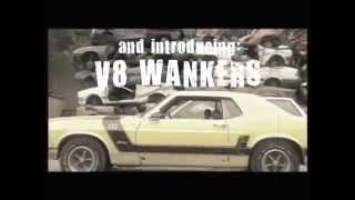 V8 Wankers - Speed kills