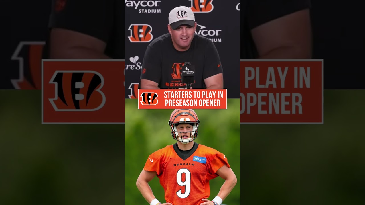 Zac Taylor says the Bengals will play starters in the preseason opener.