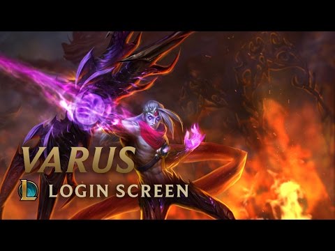 Varus, the Arrow of Retribution | Login Screen - League of Legends