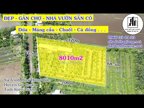 Video ĐÃ BÁN --- KIÊN GIANG - 8010m2 VƯỜN CÂY ĂN TRÁI CÁCH... - youtube