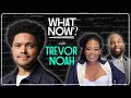 My favorite episode so far  what now with trevor noah  friends