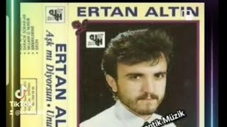 ERTAN ALTIN#SENHERŞEYİMSİN(Taverna  nostalji 1992) Resimi