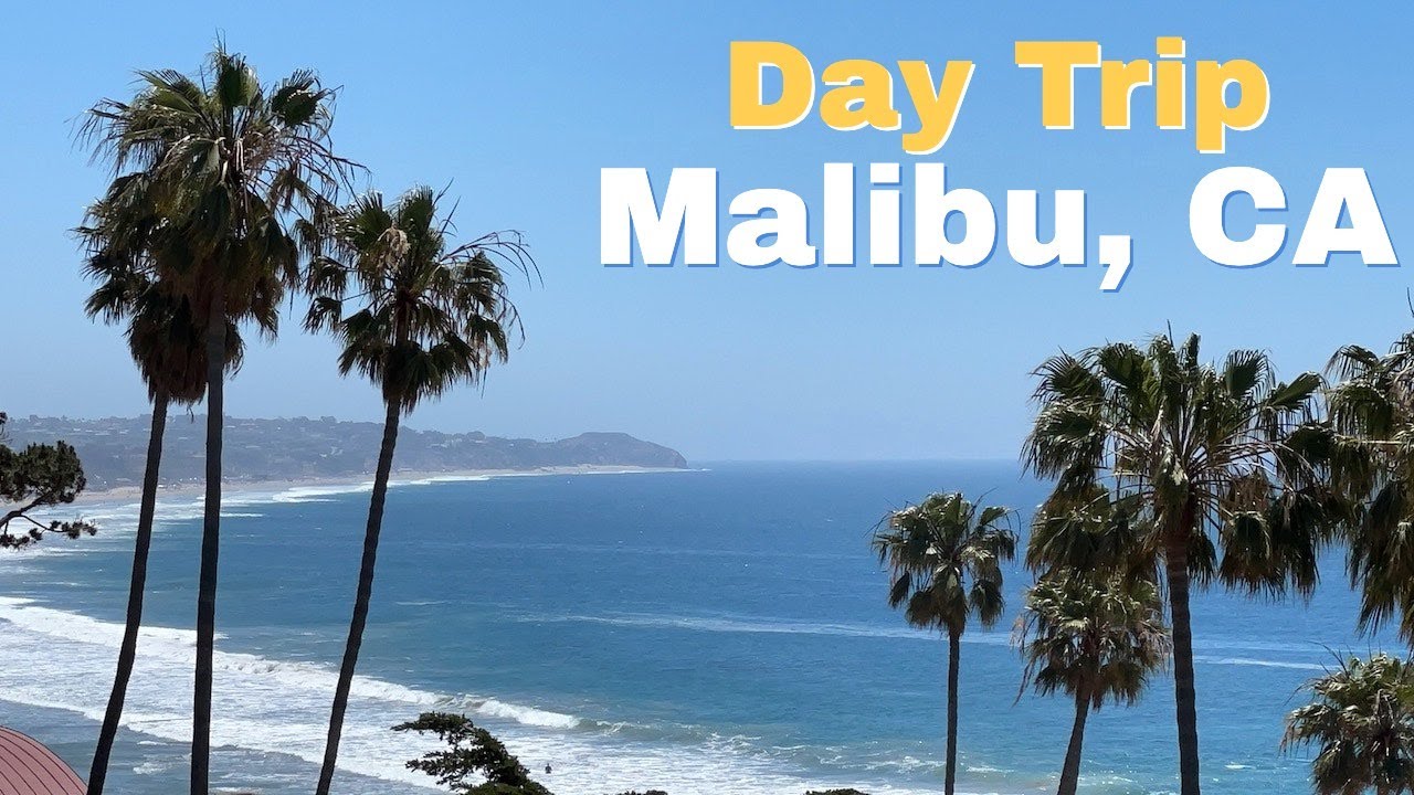 Things To Do On A Day Trip To Malibu