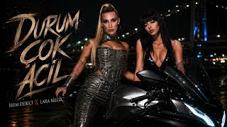 İrem Derici - Lara Bilgiç: Durum Çok Acil (Yeni Version)