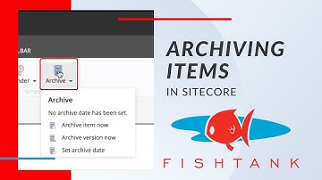 Archiving Content/Items In Sitecore
