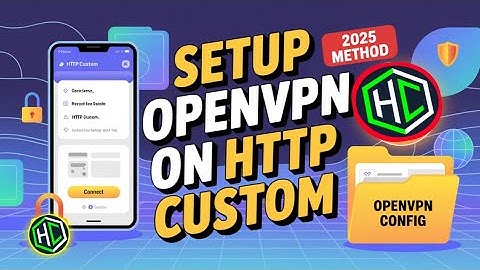 How to Setup OpenVPN Config on HTTP Custom App | Fast & Secure Internet Connection 2025