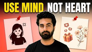 Never Use Your Heart In Relationships The Reality Of Girls Neeraj Walia