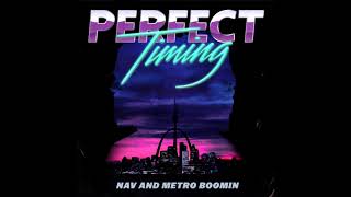 NAV & Metro Boomin - Did You See Nav (Clean)
