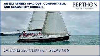 Oceanis 523 Clipper (SLOW GIN), with Harry Lightfoot - Yacht for Sale - Berthon International by Berthon International 2,927 views 2 months ago 6 minutes, 59 seconds